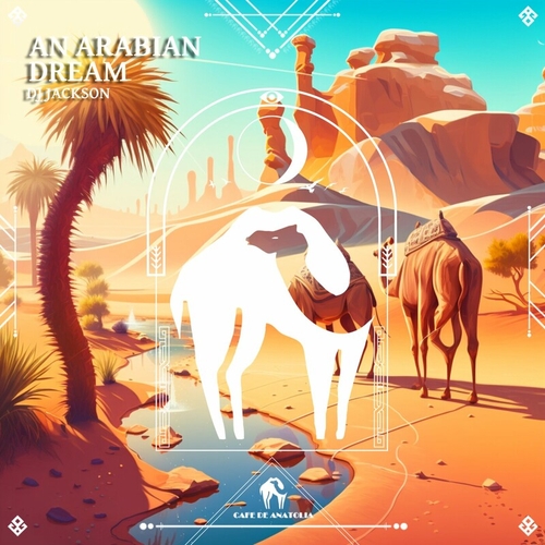 Dj Jackson - An Arabian Dream